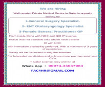 General Surgery Specialist. 2- ENT Otolaryngology Specialist 3-Female General Practitioner GP